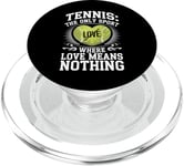 Tennis The Only Sport Where Love Means Nothing PopSockets PopGrip for MagSafe