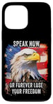 Coque pour iPhone 13 Pro Max Speak Now or Forever Lose Your Freedom: USA Eagle Graphic