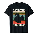 Save The Tree Rats - Funny Squirrel Gifts - Squirrel T-Shirt