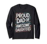 Dad Awesome Daughters Papa Daddy Joke Father Funny Dad Jokes Long Sleeve T-Shirt