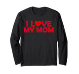 I love my mom with red heart for all children Long Sleeve T-Shirt