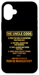 iPhone 16 Plus 5 Rules For The Uncle Code #1 Fun Is Mandatory Niece Nephew Case