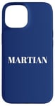 iPhone 15 Martian men. Funny men are Martians quote, Humour Case