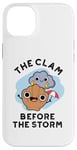 iPhone 14 Plus The Clam Before The Storm Funny Weather Puns Case