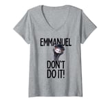 Womens Emmanuel don't do it! Emu Funny Viral Cute Design Hit V-Neck T-Shirt