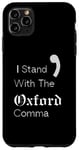 iPhone 11 Pro Max Oxford Comma Funny English Grammar Case