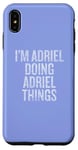 Coque pour iPhone XS Max Je suis Adriel qui fait Adriel Things Funny Vintage