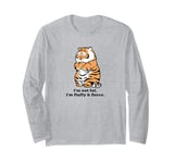 Funny Fluffy Big Cat Says:I'm not Fat, Adorably Chunky Tiger Long Sleeve T-Shirt