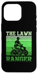 Coque pour iPhone 16 Pro Citation amusante de la tondeuse à gazon The Lawn Ranger