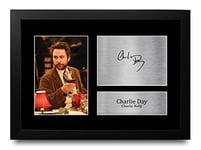 HWC Trading FR A4 Charlie Day Always Sunny in Philadelphia Gifts Printed Signed Autograph Picture for TV Show Fans - A4 Framed