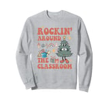 Rockin' Around the Classroom Christmas Tree Sweatshirt