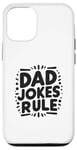 iPhone 12/12 Pro Dad Jokes Rule Funny Family Humor for All Dads Case