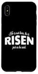 Coque pour iPhone XS Max He Is Not Here He Has Risen Bible Verse Femme Christian Girl