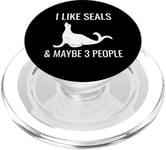 I Like Seals & Maybe 3 People Funny Introvert Sea Lion Seals PopSockets PopGrip for MagSafe