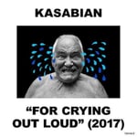 Kasabian  For Crying Out Loud  CD