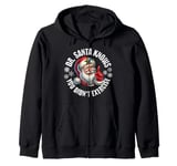 Funny Christmas Doctor Santa Knows You Didn't Exercise Zip Hoodie