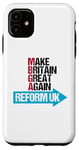 iPhone 11 Make Britain Great Again - Reform UK Case