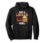 Just A Latkes Lovin' Kinda Girl Chanukah Jewish Hanukkah Pullover Hoodie