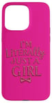 iPhone 15 Pro Max Pink I'm Literally Just a Girl Funny Saying Sad Hamster Meme Case