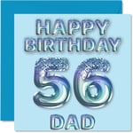 56th Birthday Card for Dad - Blue Glitter Party Balloons - Happy Birthday Cards for 56 Year Old Dad Father from Son Daughter, 145mm x 145mm Bday Greeting Cards Gift