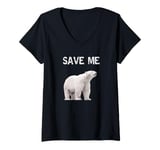 Womens Bear Polar Protest Climate Change Arctic Save me V-Neck T-Shirt