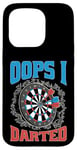 Coque pour iPhone 15 Pro Oops I Darted Erreur du joueur de fléchettes ----