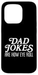 Coque pour iPhone 15 Pro Les blagues de papa, c'est comme ça que je fonctionne - Classe de jeux de mots et d'ironie sarcastique