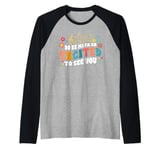 Music Teacher Do Re Mi Fa So Excited To See You Funny Raglan Baseball Tee