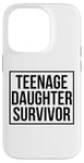 Coque pour iPhone 14 Pro Citation amusante pour la fête des pères avec inscription « Teenage Daughter Survivor »