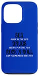 iPhone 13 Pro SEX DRUGS ROCK N ROLL FUNNNY Case