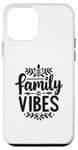 iPhone 12 mini Family Vibes Forever Together Happy Moments Case