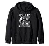 Rescue Save Love, Animal Rescue Dog Cat Lovers Zip Hoodie