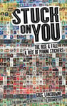 Stuck on You: The Rise & Fall... & Rise of Panini Stickers