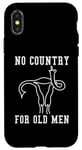 Coque pour iPhone X/XS Pro Choice, Roe vs Wade, Utérus : pas de pays pour les hommes âgés