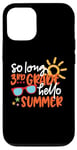 Coque pour iPhone 12/12 Pro So Long 4ème année Hello Summer Last Day Of School