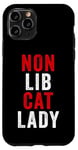 Coque pour iPhone 11 Pro Non-Lib Cat Lady – Funny Conservative Anti-Woke USA