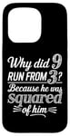 iPhone 15 Pro Why Did 9 Run From 3 Because He Was Squared of Him Math Joke Case