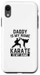 Coque pour iPhone XR Papa est mon nom Le karaté est mon jeu - Karate Daddy