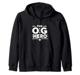 The OG Hero Dad Funny for Father’s Day Zip Hoodie