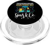 Housekeepers Make Every Day Sparkle Shirt Housekeeping PopSockets PopGrip for MagSafe