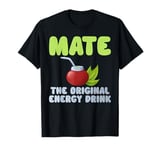 Mate The Original Energy Drink Mate T-Shirt