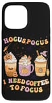 iPhone 13 Pro Max Halloween Groovy Hocus Pocus I Need Coffee To Focus Case