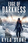 Edge of Darkness: A Survival Thriller (Edge of Collapse Book 3)