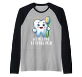 Tooth Brush We Belong Together Dental Valentines Day Dentist Raglan Baseball Tee