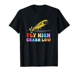 Retro Alphabet RC Plane Fly High Crash Low RC Plane Lovers T-Shirt