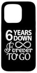 iPhone 15 Pro 6 Years Down Forever To Go - 6th Wedding Anniversary Day Case