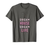 Barbie - Dream House Dream Life T-Shirt