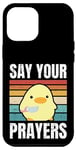 iPhone 12 Pro Max Say Your Prayers - Funny Duck With Knife Meme Case