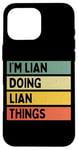 Coque pour iPhone 16 Pro Max Citation personnalisée humoristique I'm Lian Doing Lian Things