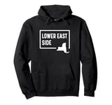 Lower East Side New York City NYC NY Home Hometown Vacation Pullover Hoodie